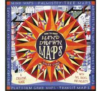 How to Make Hand-Drawn Maps: A Creative Guide with Tips, Tricks, and Projects (Craft Books, Books for Artists, Creative Books)