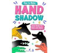 How to Make Hand Shadow: Easy Guide for Kids and Teens