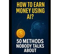 How to make money with Ai ? 50 stratigies no one talks about