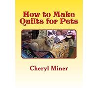 How to Make Quilts for Pets