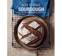 How To Make Sourdough: 45 recipes for great-tasting sourdough breads that are good for you, too.