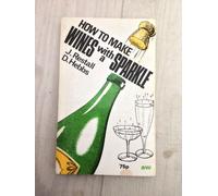 How to Make Wines with a Sparkle