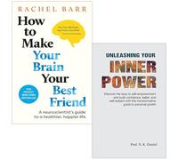 How to Make Your Brain Your Best Friend By Rachel Barr & Unleashing Your Inner Power By Prof. N.K.Daniel 2 Books Collection Set
