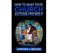 How to Make Your Church Autism-Friendly
