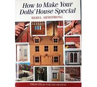 How to Make Your Dolls' House Special: Fresh Ideas for Decorating