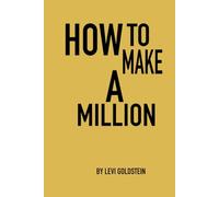 How to make your first million.