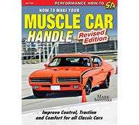 How to Make Your Muscle Car Handle: Revised Edition