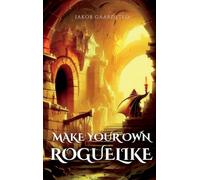 How to Make Your Own Roguelike with TypeScript