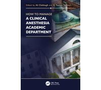 How to Manage a Clinical Anesthesia Academic Department
