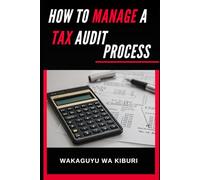 How To Manage A Tax Audit Process