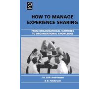 How to Manage Experience Sharing: From Organisational Surprises to Organisational Knowledge (0)