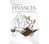 How to Manage Finances in a Christian Marriage - A Biblical Guide to Financial Stewardship