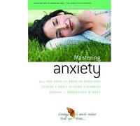 How to Master Anxiety: All You Need to Know to Overcome Stress, Panic Attacks, Trauma, Phobias, Obsessions and More (Human Givens Approach) by Joe Griffin (3-Nov-2006) Paperback
