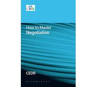 How to Master Negotiation