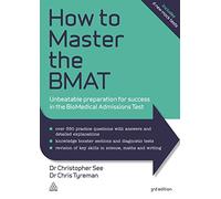How to Master the BMAT: Unbeatable Preparation for Success in the BioMedical Admissions Test