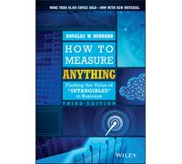 How to Measure Anything : Finding the Value of Intangibles in Business