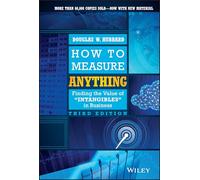 How to Measure Anything : Finding the Value of Intangibles in Business