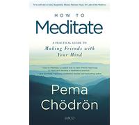 How to Meditate