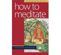{ How to Meditate: A Practical Guide } By McDonald, Kathleen ( Author ) 10-2005 [ Paperback ]