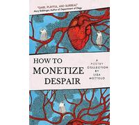 How to Monetize Despair