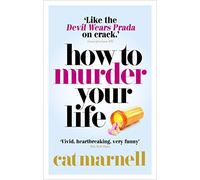How to Murder Your Life