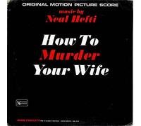 How To Murder Your Wife (Original Motion Picture Score)