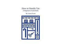 HOW TO NEEDLE TAT: A Beginner's Guide Book by Evans, Laura (2014) Paperback