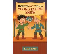 How To Not Win A Viking Talent Show
