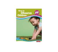 How to Observe Children, 2nd edition