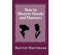 How to Observe Morals and Manners