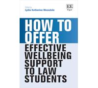 How to Offer Effective Wellbeing Support to Law Students (How To Guides)