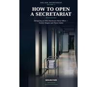 How to Open a Secretariat: Designing an ESG Disclosure Back Office - Twelve Stages and Three Gates (THE ESG SECRETARIAT)