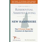 How to Open Residential Assisted Living in New Hampshire: 9 Proven Steps for Investors & Operators