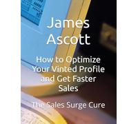 How to Optimize Your Vinted Profile and Get Faster Sales: The Sales Surge Cure