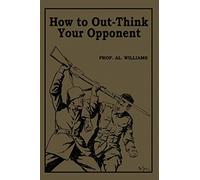 How to Out-Think Your Opponent: T. N. Tactics for Close-In Fighting