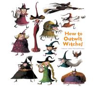 How To Outwit Witches (How to Banish Fears)