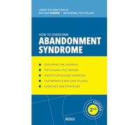How to overcome abandonment syndrome: Applied Psychology Manual (Understanding and Managing Behavioral Disorders)
