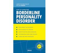 How to Overcome Borderline Personality Disorder: Applied Psychology Manual (Understanding and Managing Behavioral Disorders)