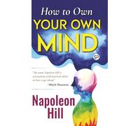How to Own Your Own Mind