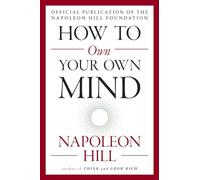 How to Own Your Own Mind (Mental Dynamite)