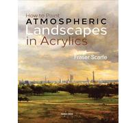 How to Paint Atmospheric Landscapes in Acrylics