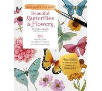 How to Paint Beautiful Butterflies and Flowers in Watercolor by C