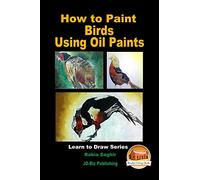 How to Paint Birds Using Oil Paints