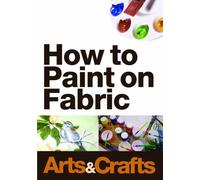How To Paint On Fabric [DVD]