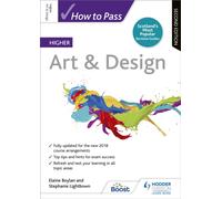 How to Pass Higher Art & Design, Second Edition : For QS Exams