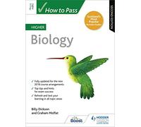 How to Pass Higher Biology, Second Edition: (How To Pass - Higher Level)