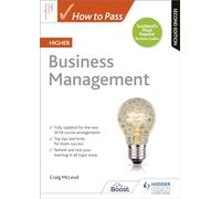How to Pass Higher Business Management: Second Edition: For QS Exams (How To Pass - Higher Level)