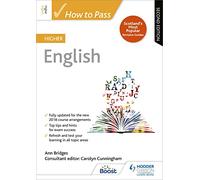 How to Pass Higher English – How to Pass - Higher Level – Second Edition