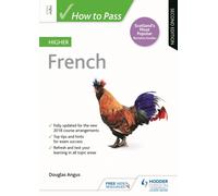 How to Pass Higher French, Second Edition : For QS Exams