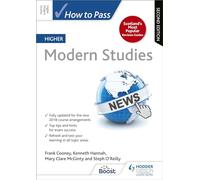 How to Pass Higher Modern Studies: Second Edition: For QS Exams (How To Pass - Higher Level)